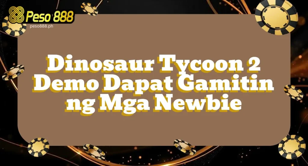 Dinosaur Tycoon 2 Demo Dapat Gamitin ng Mga Newbie